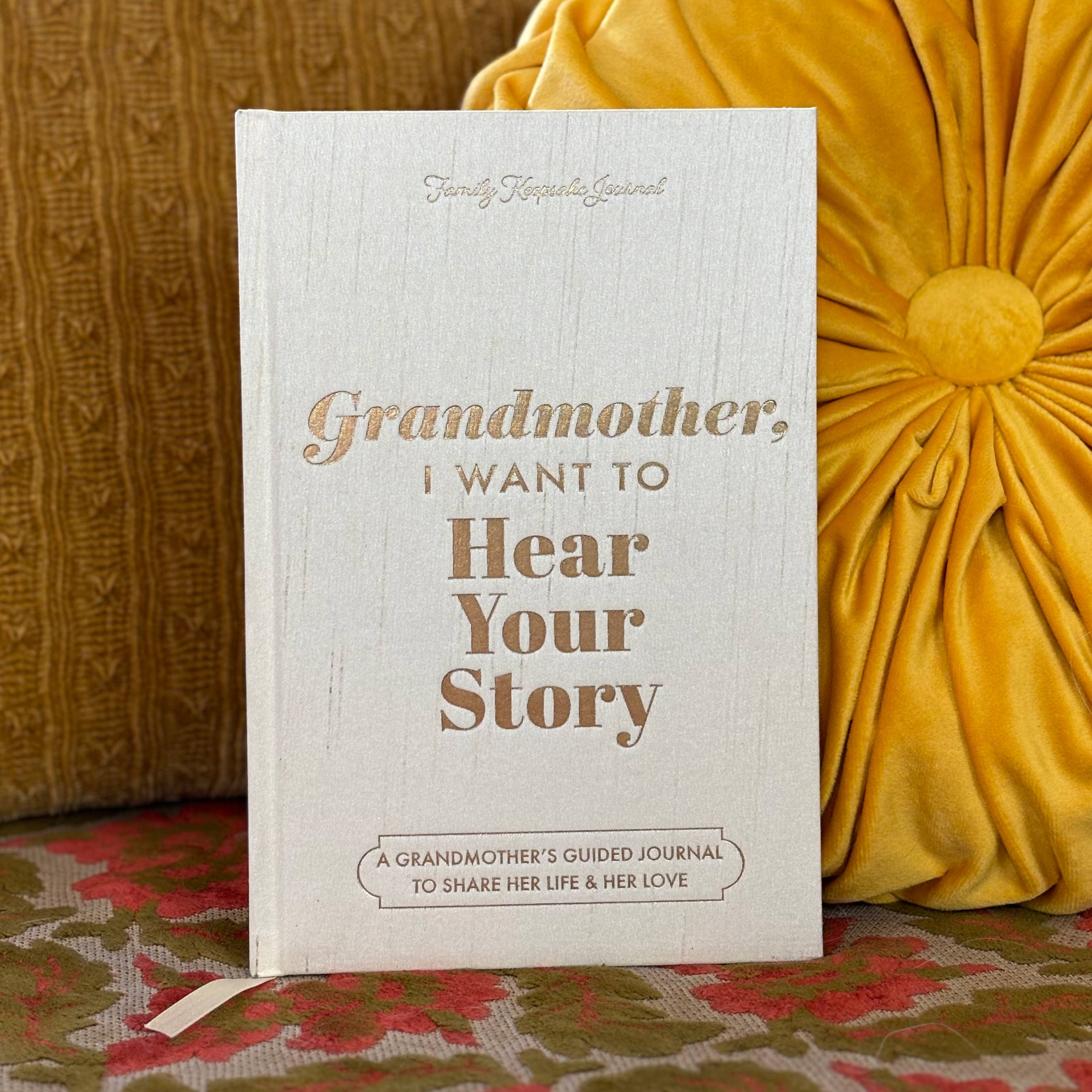 Grandmother, I Want to Hear Your Story; Guided Journal