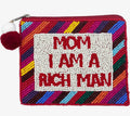 Mom I Am A Richman Beaded Coin Pouch