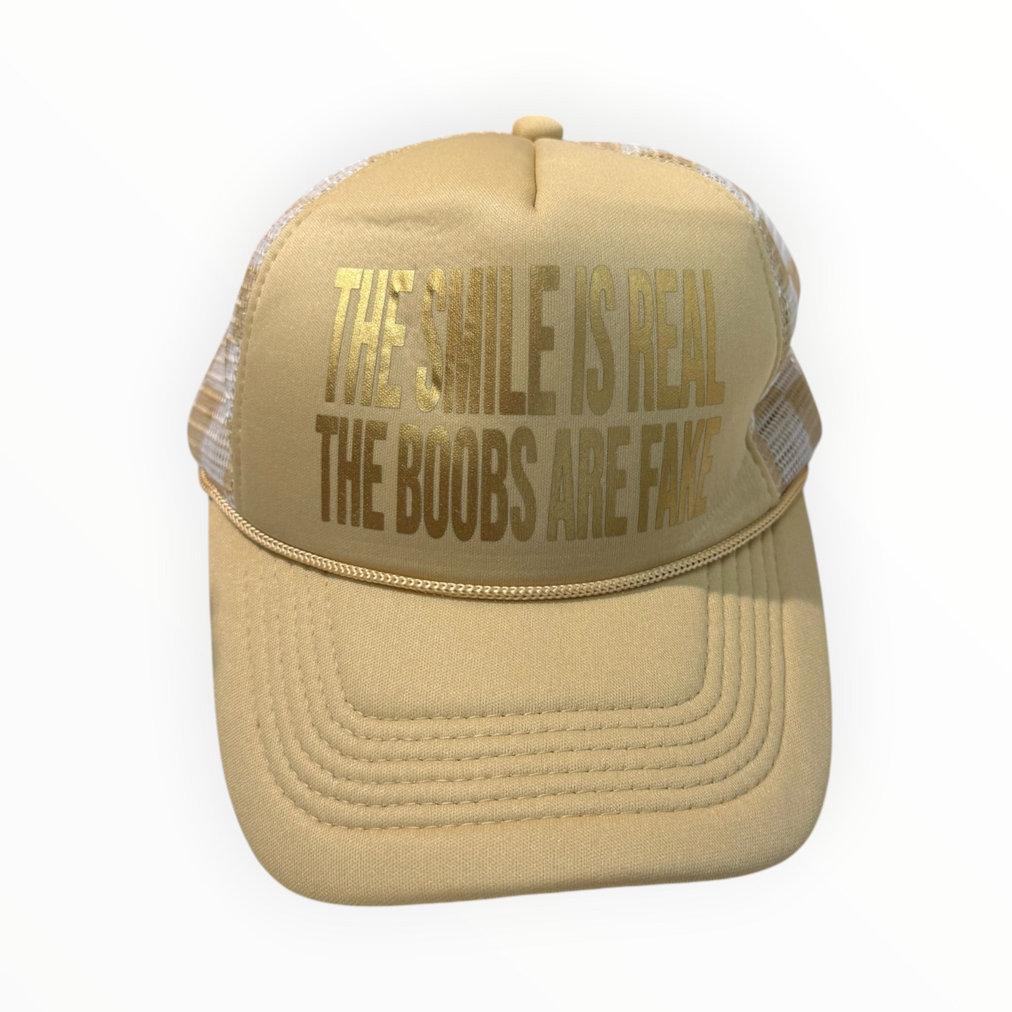 The Smile Is Real, The Boobs Are Fake- Trucker Hat