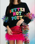 Better Not Pout Pullover Sweater- Black